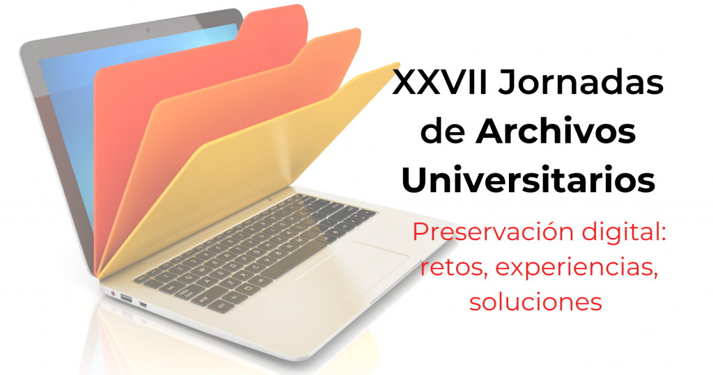 XXVII Jornadas de Archivos Universitarios